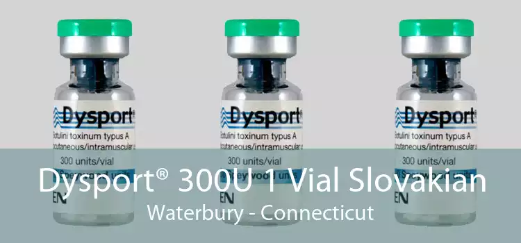 Dysport® 300U 1 Vial Slovakian Waterbury - Connecticut