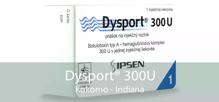 Dysport® 300U Kokomo - Indiana