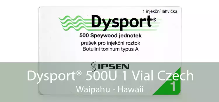 Dysport® 500U 1 Vial Czech Waipahu - Hawaii