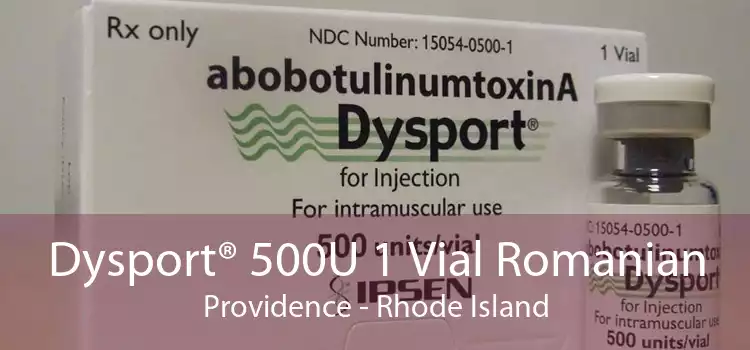 Dysport® 500U 1 Vial Romanian Providence - Rhode Island